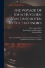 Image for The Voyage Of John Huyghen Van Linschoten To The East Indies