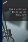 Image for The American Journal Of Insanity; Volume 3