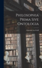 Image for Philosophia Prima Sive Ontologia