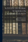 Image for A Study Of Rural Schools In Karnes County