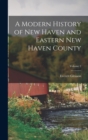 Image for A Modern History of New Haven and Eastern New Haven County; Volume 2