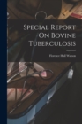 Image for Special Report On Bovine Tuberculosis