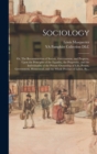 Image for Sociology : Or, The Reconstruction of Society, Government, and Property, Upon the Principles of the Equality, the Perpetuity, and the Individuality of the Private Ownership of Life, Person, Government