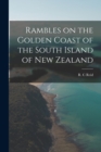 Image for Rambles on the Golden Coast of the South Island of New Zealand