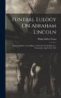 Image for Funeral Eulogy On Abraham Lincoln