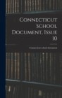 Image for Connecticut School Document, Issue 10