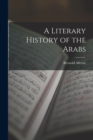 Image for A Literary History of the Arabs