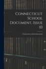Image for Connecticut School Document, Issue 10