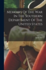 Image for Memoirs Of The War In The Southern Department Of The United States; Volume 2