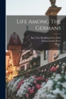 Image for Life Among The Germans