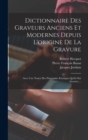 Image for Dictionnaire Des Graveurs Anciens Et Modernes Depuis L&#39;origine De La Gravure