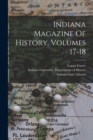 Image for Indiana Magazine Of History, Volumes 17-18