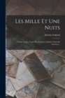 Image for Les Mille Et Une Nuits : Contes Arabes. Trad. Par [antoine] Galland. Ornes De Gravures...