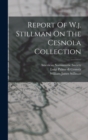Image for Report Of W.j. Stillman On The Cesnola Collection
