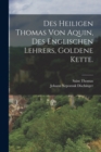 Image for Des heiligen Thomas von Aquin, des englischen Lehrers, goldene Kette.