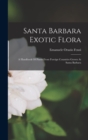 Image for Santa Barbara Exotic Flora