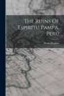 Image for The Ruins Of Espiritu Pampa, Peru