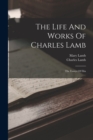 Image for The Life And Works Of Charles Lamb : The Essays Of Elia