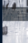 Image for The Practice Curve : A Study In The Formation Of Habits