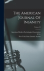 Image for The American Journal Of Insanity; Volume 53