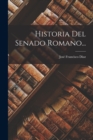 Image for Historia Del Senado Romano...