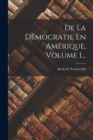 Image for De La Democratie En Amerique, Volume 1...