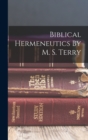 Image for Biblical Hermeneutics By M. S. Terry