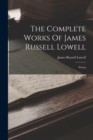 Image for The Complete Works Of James Russell Lowell