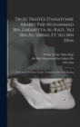 Image for Trois traites d&#39;anatomie arabes par Muhammad ibn Zakariyya al-Razi, &#39;Ali ibn al-&#39;Abbas, et &#39;Ali ibn Sina; text inedit de deux traites. Traduction de P. de Koning