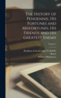 Image for The History of Pendennis. His Fortunes and Misfortunes, His Friends and His Greatest Enemy; Volume 1