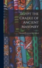 Image for Egypt the Cradle of Ancient Masonry