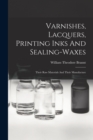 Image for Varnishes, Lacquers, Printing Inks And Sealing-waxes