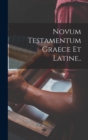 Image for Novum Testamentum Graece et Latine..