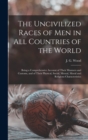Image for The Uncivilized Races of Men in All Countries of the World