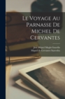 Image for Le voyage au Parnasse de Michel de Cervantes