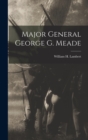 Image for Major General George G. Meade
