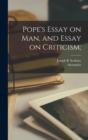 Image for Pope&#39;s Essay on Man, and Essay on Criticism;