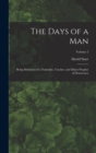 Image for The Days of a Man : Being Memories of a Naturalist, Teacher, and Minor Prophet of Democracy; Volume 2