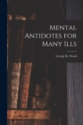 Image for Mental Antidotes for Many Ills