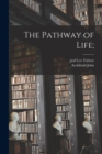 Image for The Pathway of Life;