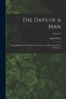 Image for The Days of a Man : Being Memories of a Naturalist, Teacher, and Minor Prophet of Democracy; Volume 2