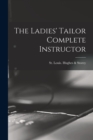 Image for The Ladies&#39; Tailor Complete Instructor