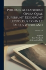 Image for Philonis Alexandrini Opera quae supersunt. Ediderunt Leopoldus Cohn et Paulus Wendland; Volumen 1-3