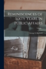 Image for Reminiscences of Sixty Years in Public Affairs; Volume 2