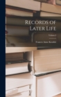 Image for Records of Later Life; Volume I