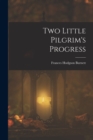 Image for Two Little Pilgrim&#39;s Progress