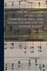 Image for The Westminster Hymnal for Congregational and Social Use and for the Sunday School