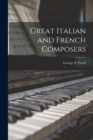 Image for Great Italian and French Composers