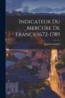 Image for Indicateur du Mercure de France 1672-1789