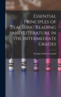 Image for Essential Principles of Teaching Reading and Literature in the Intermediate Grades